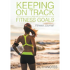 Keeping On Track With My Fitness Goals - Fitness Journal - Paperback