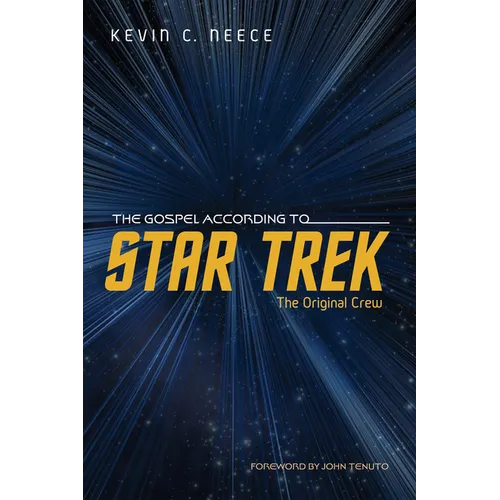 The Gospel According to Star Trek: The Original Crew - Paperback