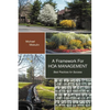 A Framework for Hoa Management: Best Practices for Success - Paperback