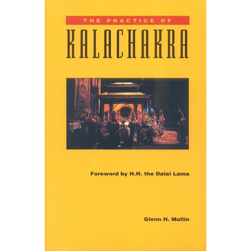 The Practice of Kalachakra - Paperback