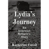 Lydia's Journey: An Armenian Refugee's Story - Paperback