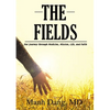 The Fields: Our Journey Through Medicine, Mission, Life, and Faith - Hardcover