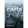 Finding Carla: The Story That Forever Changed Aviation Search and Rescue - Paperback