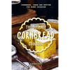 The Ultimate Cornbread Cookbook: Cornbread, Cakes and Muffins for Every Occasion - Paperback
