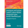 Immigrant and Asylum Seekers Labour Market Integration Upon Arrival: Nowhereland: A Biographical Perspective - Paperback