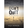 Don't Quit: The Jason Merkle Story - Hardcover