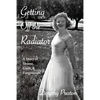 Getting Off the Radiator: A Story of Shame, Guilt, and Forgiveness - Paperback