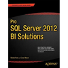 Pro SQL Server 2012 Bi Solutions - Paperback