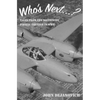 Who's Next...?: Tales from the Southwest Pacific Theater in WWII - Paperback