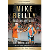 MIKE REILLY Finding My Voice: Tales From IRONMAN, the World's Greatest Endurance Event - Paperback