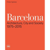 Barcelona: Architecture, City and Society 1975 - 2015 - Paperback