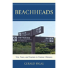 Beachheads: War, Peace, and Tourism in Postwar Okinawa - Paperback