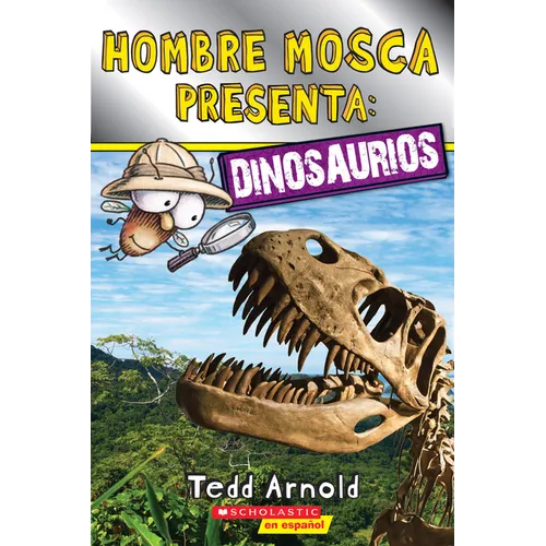 Lector de Scholastic, Nivel 2: Hombre Mosca Presenta: Dinosaurios (Fly Guy Presents: Dinosaurs) - Paperback