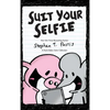 Suit Your Selfie: A Pearls Before Swine Collection - Hardcover