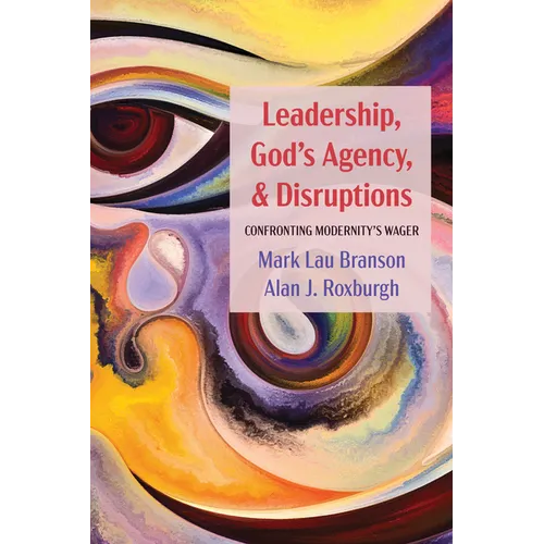 Leadership, God's Agency, and Disruptions - Hardcover
