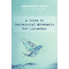 A Guide to Pentecostal Movements for Lutherans - Hardcover