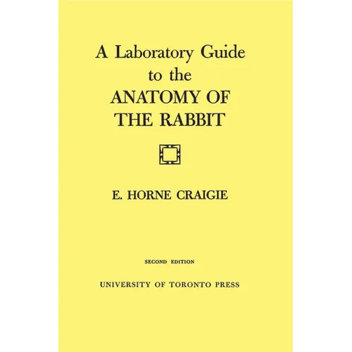 A Laboratory Guide to the Anatomy of the Rabbit: Second Edition - Paperback
