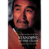 Standing in the Light: A Lakota Way of Seeing - Paperback