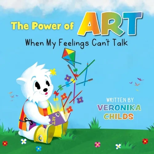 The Power of Art - When My Feelings Can't Talk - Paperback