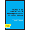 The Role of the Supreme Court in American Government and Politics, 1835-1864 - Paperback