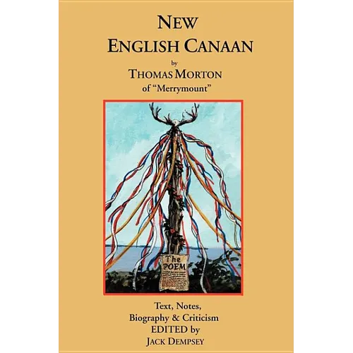 New English Canaan: Text, Notes, Biography & Criticism - Paperback