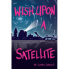 Wish Upon a Satellite - Paperback