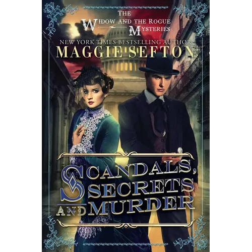 Scandals, Secrets, and Murder: The Widow and the Rogue Mysteries - Paperback