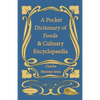 A Pocket Dictionary of Foods & Culinary Encyclopaedia - Paperback