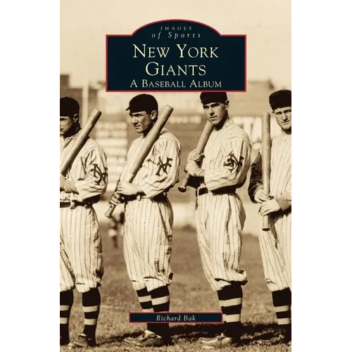 New York Giants: A Baseball Album - Hardcover