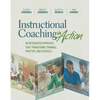 Instructional Coaching in Action: An Integrated Approach That Transforms Thinking, Practice, and Schools - Paperback