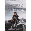 Ladies & Vettes: A Guide for the Female Corvette Enthusiast - Paperback