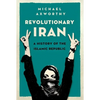 Revolutionary Iran: A History of the Islamic Republic - Paperback