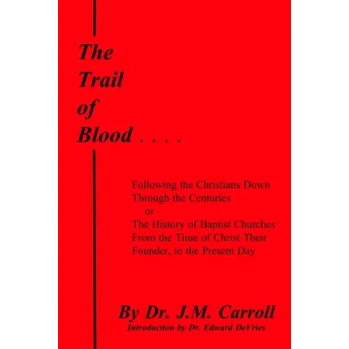 The Trail of Blood - Paperback