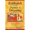 Kabbalah and the Power of Dreaming: Awakening the Visionary Life - Paperback