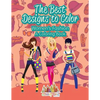The Best Designs to Color: Women's Fashion, a Coloring Book - Paperback