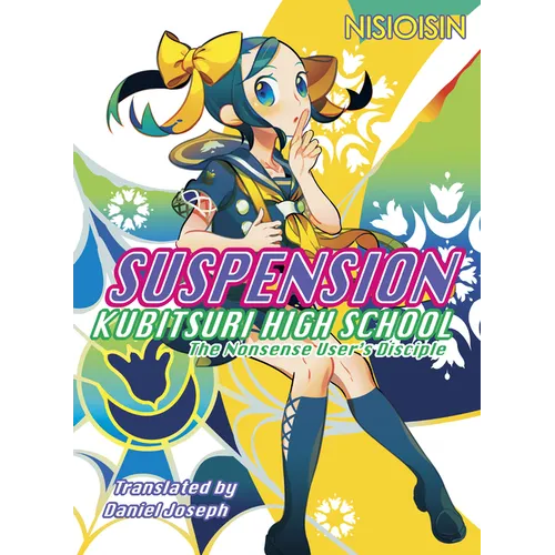 Suspension: Kubitsuri High School - The Nonsense User's Disciple - Paperback