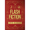 Flash Fiction: Quick Reads up to 5 Minutes Each - Paperback