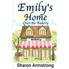 Emily's Home Over the Bakery - Paperback