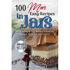 100 More Easy Recipes In Jars - Paperback