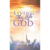 Living The Life of God - Hardcover