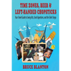 Time Zones, Beer & Left-Handed Chopsticks: Your Travel Guide to Swing Kits, Used Appetizers, and the Toilet Tango - Paperback