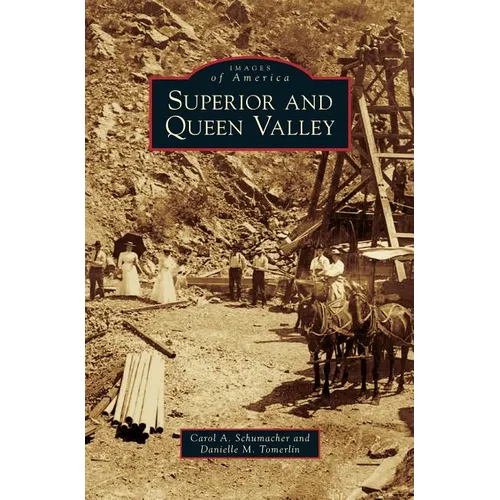 Superior and Queen Valley - Hardcover