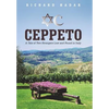 Ceppeto: A Tale of Two Strangers Lost and Found in Italy - Hardcover