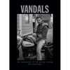 Vandals: The Photography of the Bikeriders - Hardcover