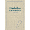 Elizabethan Embroidery - Paperback