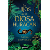 Los Hijos de la Diosa Huracán / Goddess Hurricane's Children - Paperback