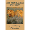The Man-eaters of Tsavo - Hardcover