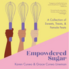 Empowdered Sugar: A Collection of Sweets, Treats, and Female Feats - Hardcover