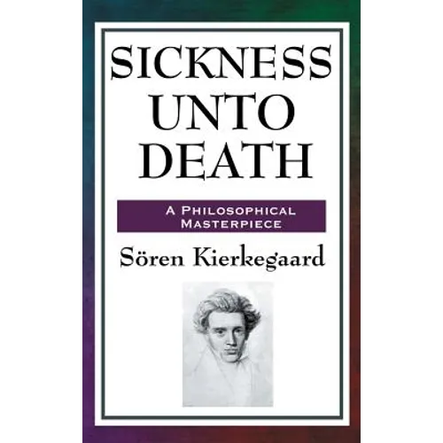 Sickness Unto Death - Hardcover