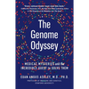 The Genome Odyssey: Medical Mysteries and the Incredible Quest to Solve Them - Paperback